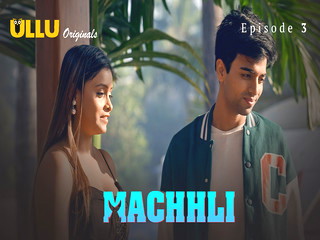 Machhli Episode Private Full Clip